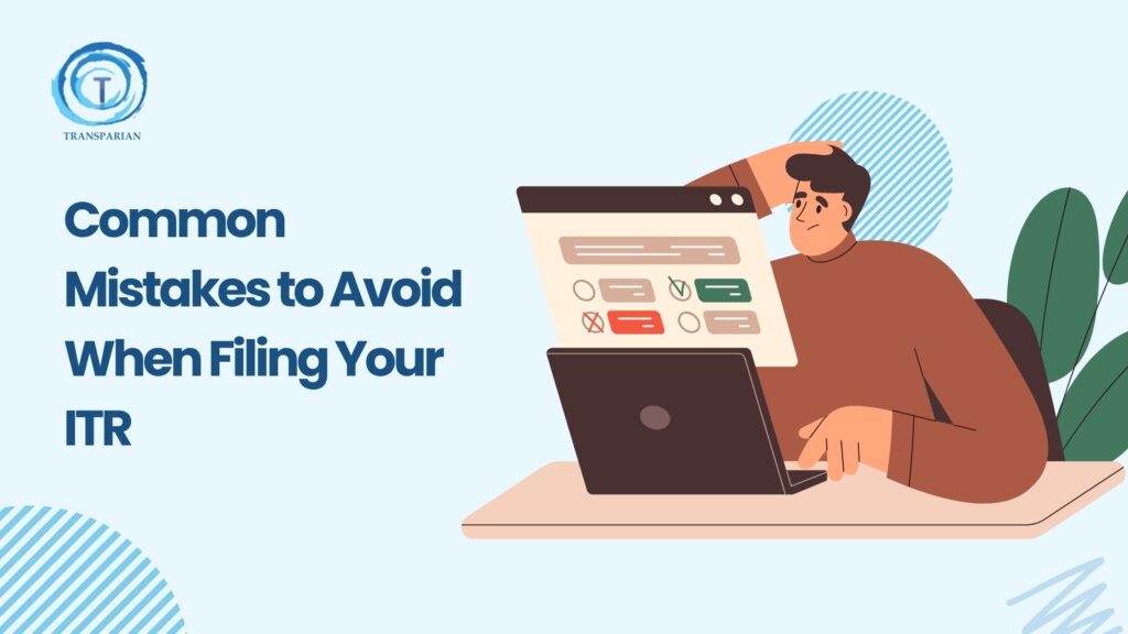 Common Mistakes to Avoid When Filing Your ITR