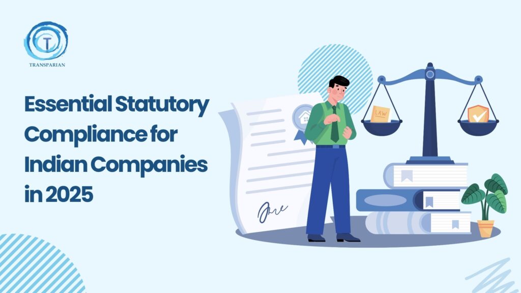 Key Statutory Compliance Requirements for Indian Companies in 2025