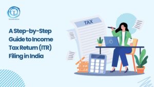 Step-by-Step ITR Filing Guide India 2025