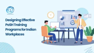 Creating Impactful PoSH Training Programs for Indian Workplaces
