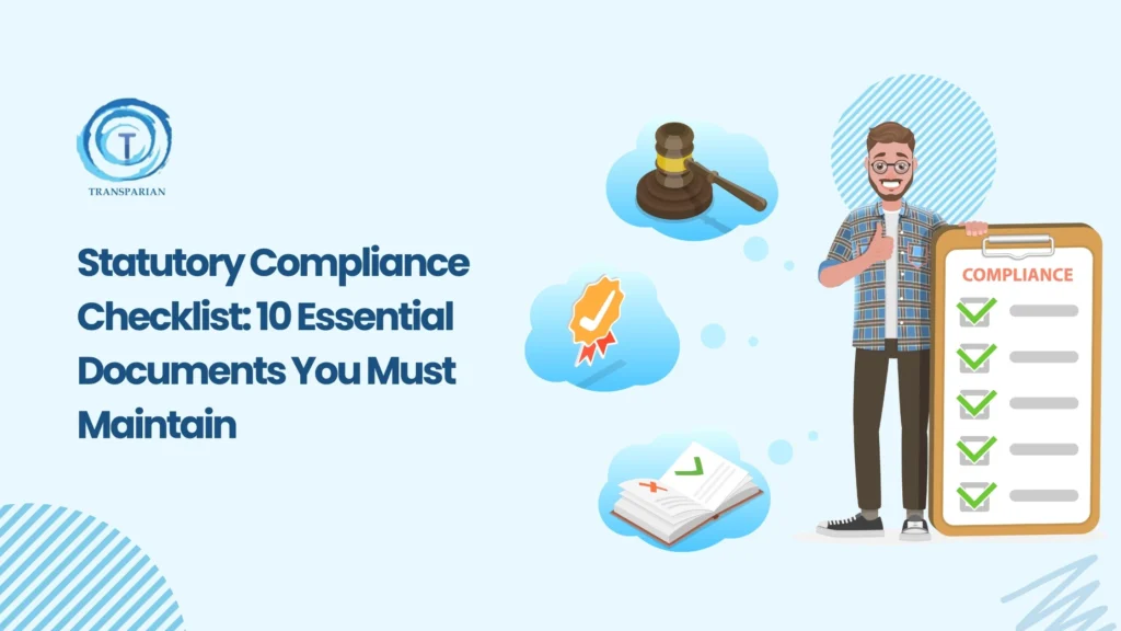 Statutory Compliance Checklist: Documents You Can’t Ignore