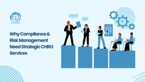 How CHRO Services Transform Compliance & Risk Management