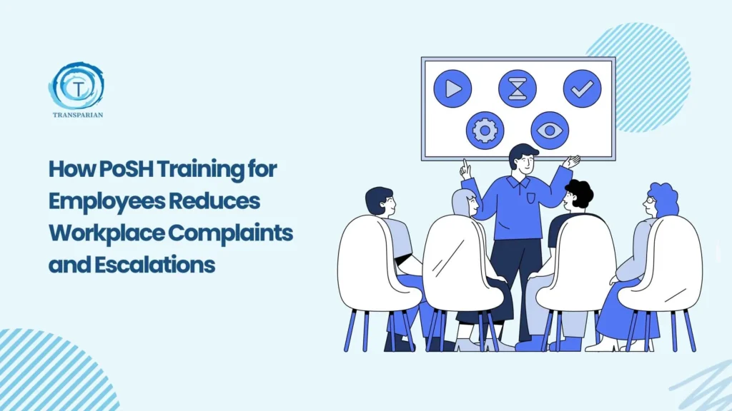 How PoSH Training for Employees Reduces Workplace Complaints