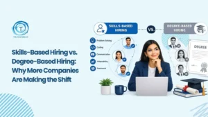 Skills-Based Hiring Is Reshaping Modern Recruitment