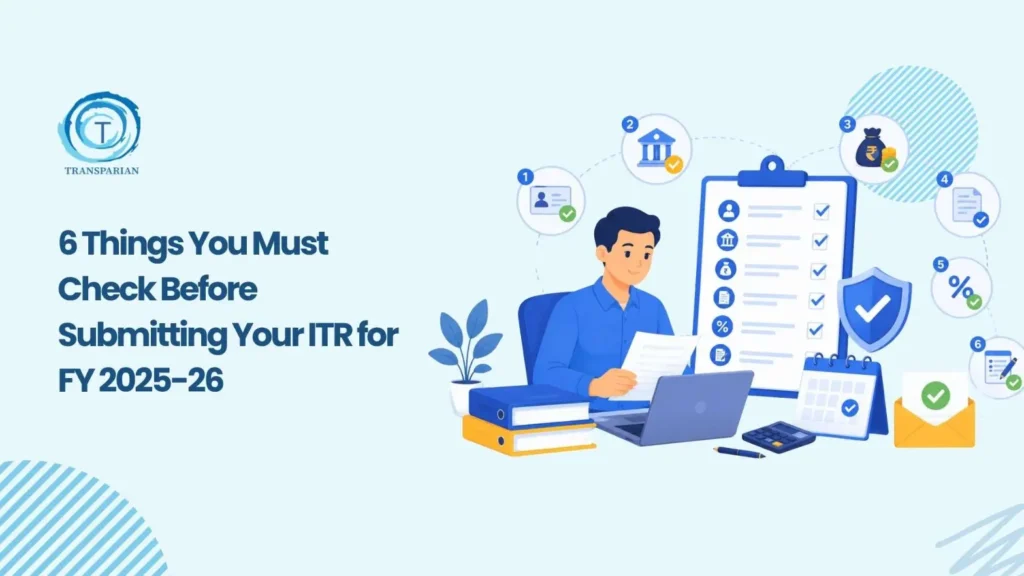 6 Checks to Make Before You Submit Your ITR Return Successfully