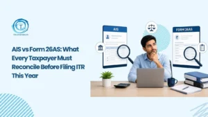 AIS vs Form 26AS Differences Taxpayer Reconciliation Guide