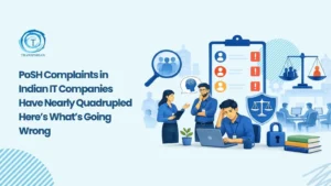 Why PoSH Cases Are Surging in Indian IT Firms