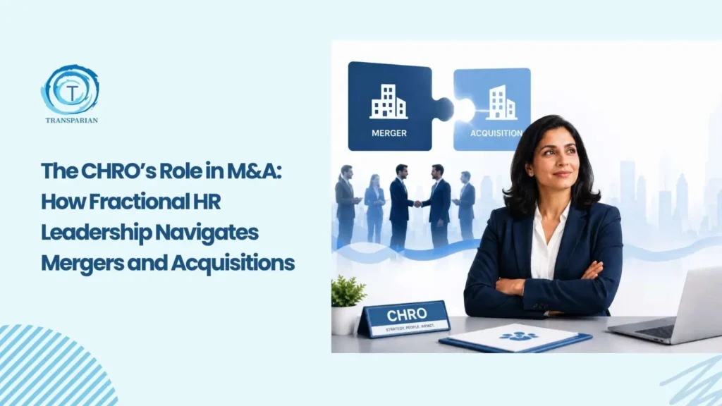 How Fractional CHROs Help Companies Navigate M&A