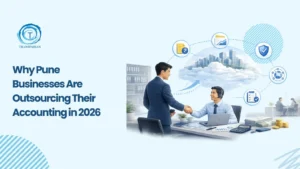 Why Pune Businesses Outsource Accounting in 2026 | Transparian